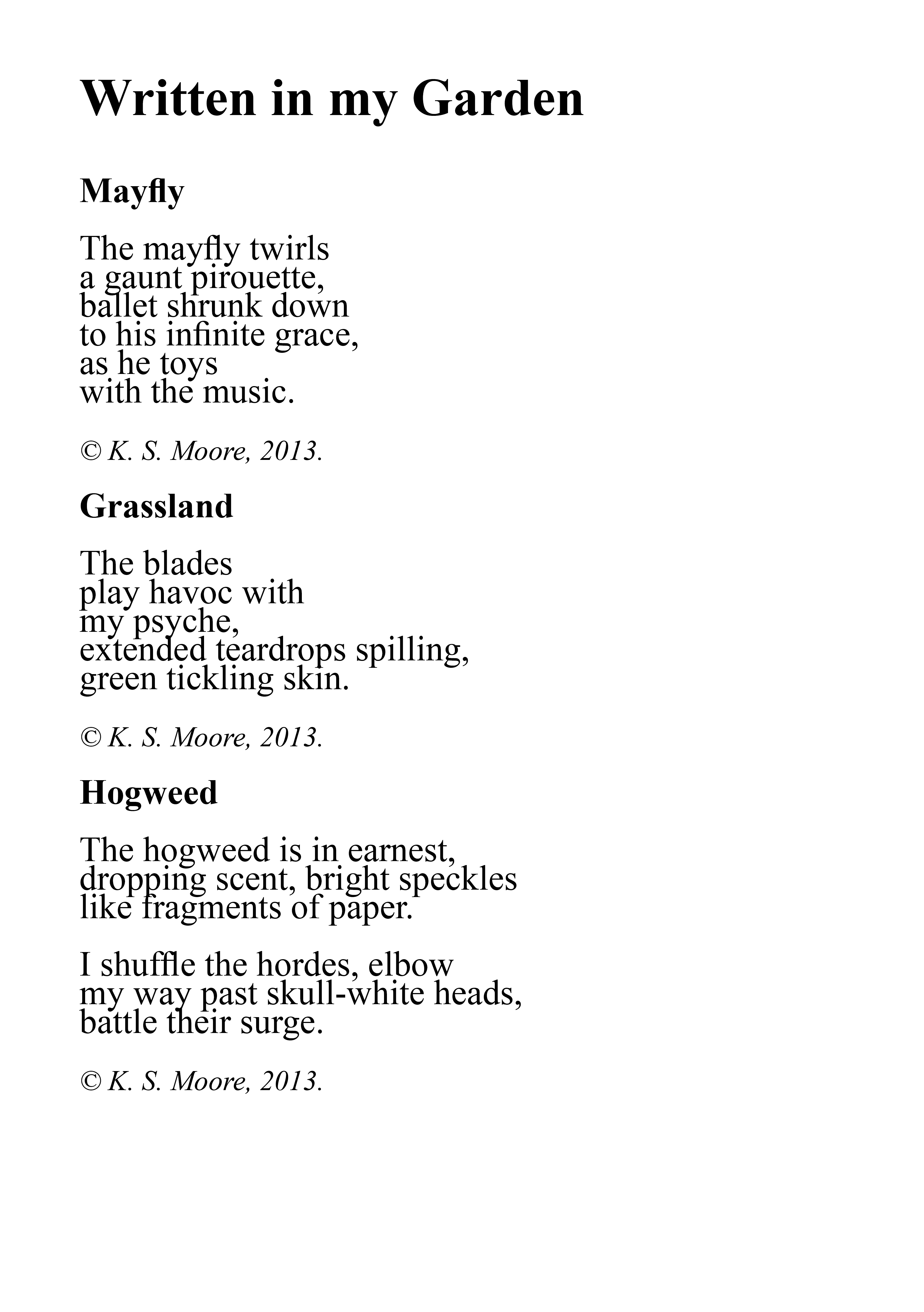 Three micropoems written by K. S. Moore.